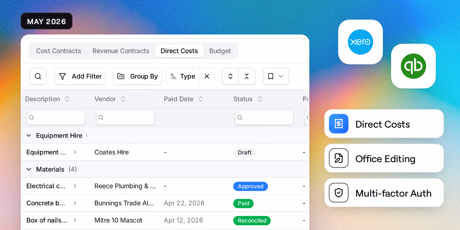 The direct costs register grouped by type, with costs at Draft, Approved, Paid and Reconciled, beside the Xero and QuickBooks logos and badges reading Direct Costs, Office Editing and Multi-factor Auth.