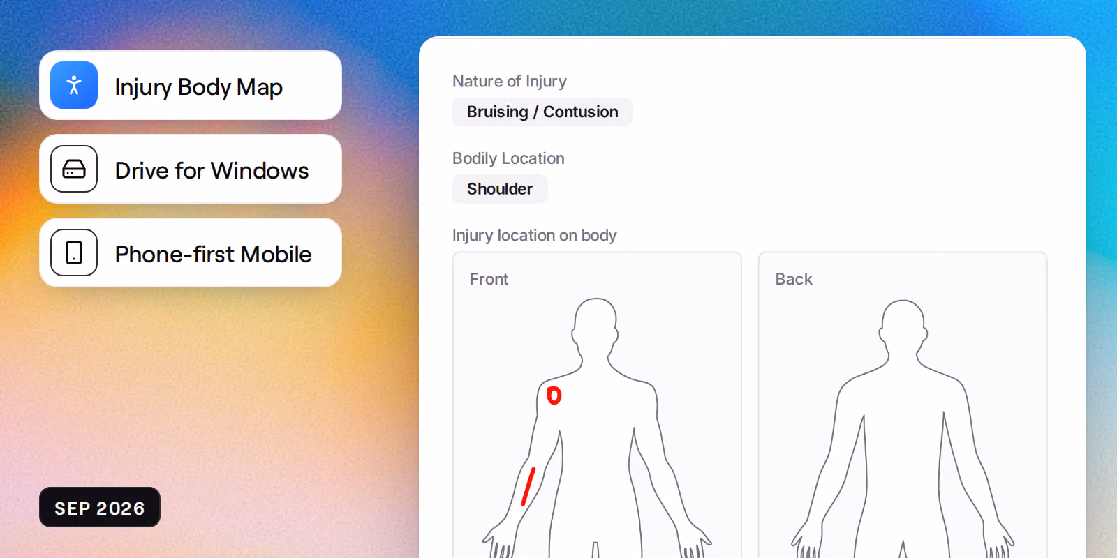 An injury record classified as bruising at the shoulder, above front and back body figures with a ring drawn at the shoulder and a stroke down the forearm, beside badges reading Injury Body Map, Drive for Windows and Phone-first Mobile.